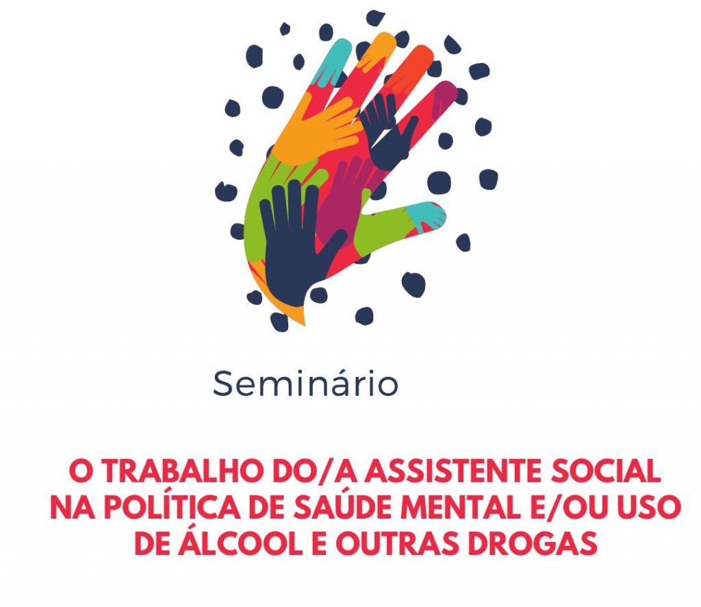 II SEMINÁRIO ESTADUAL SERVIÇO SOCIAL E SAÚDE: (Des)Caminhos da Política de  Saúde Mental no Brasil 