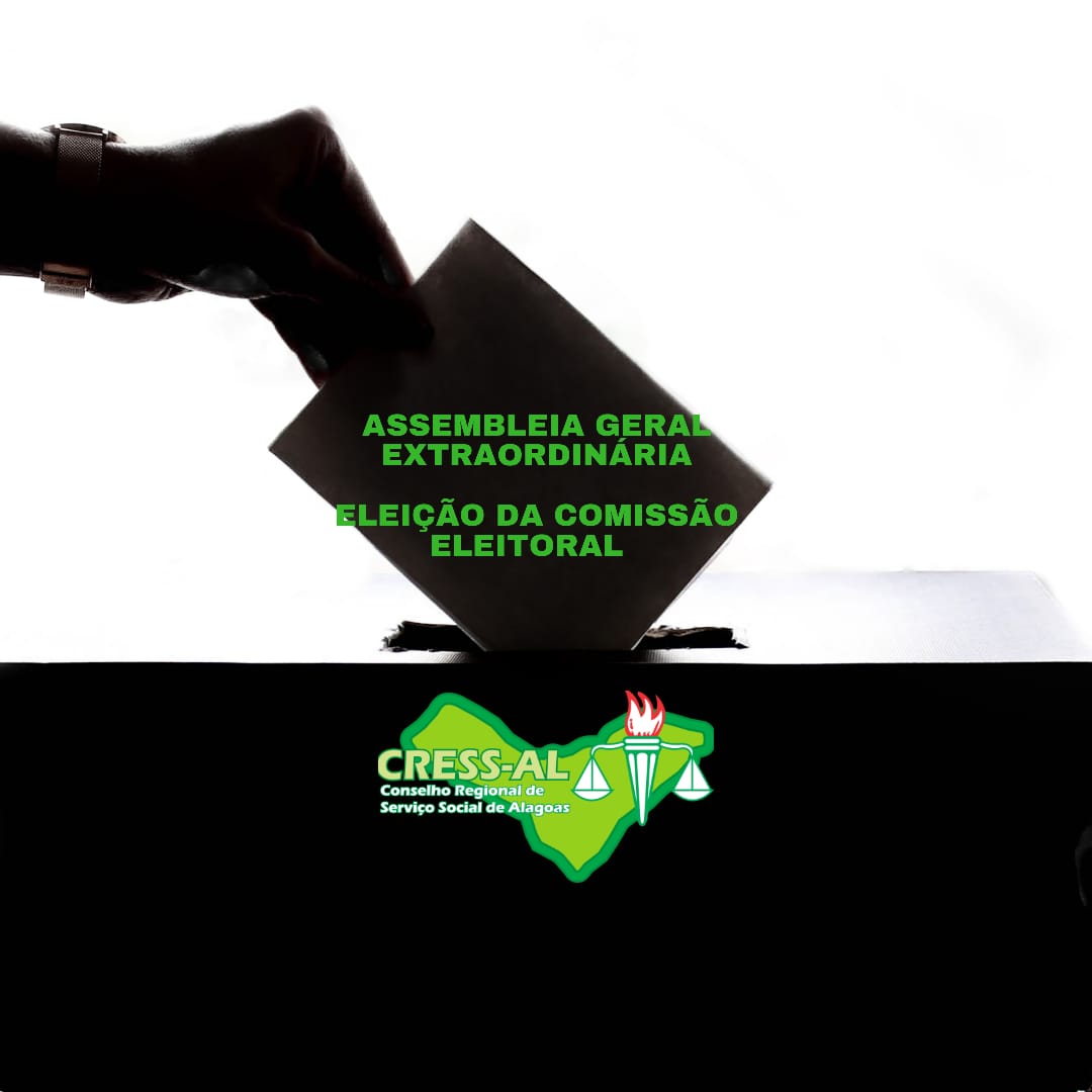 CRESS-BA DEFINE COMISSÃO REGIONAL ELEITORAL EM ASSEMBLEIA GERAL