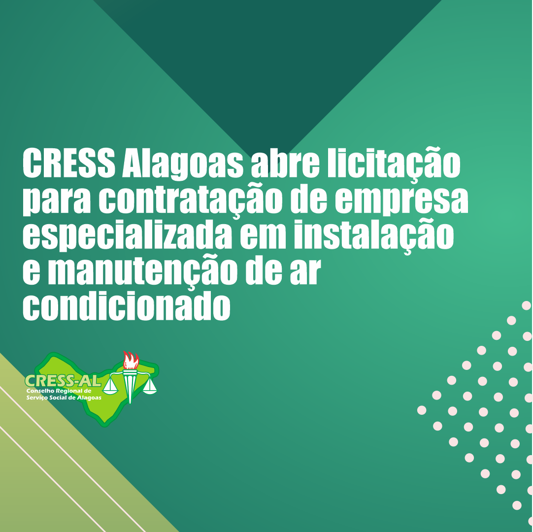 CRESS Alagoas abre licitação para contratação de empresa especializada em instalação e manutenção de ar condicionado