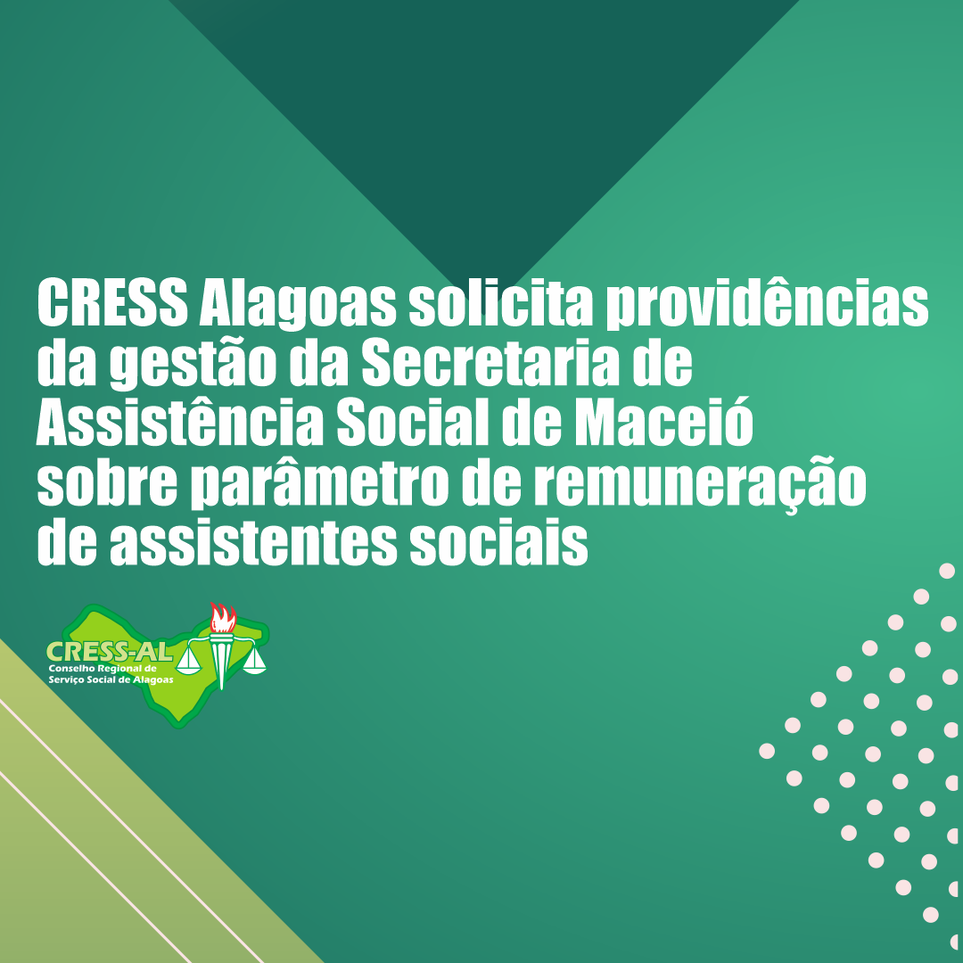 Cress Cress Alagoas Solicita Providências Da Gestão Da Secretaria De Assistência Social De 