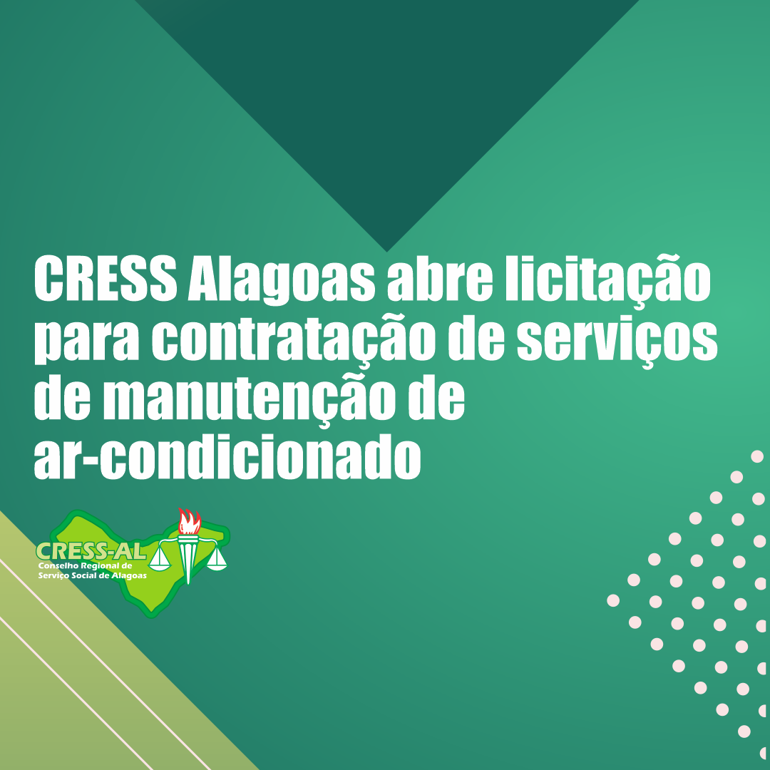 CRESS Alagoas abre licitação para contratação de serviços de manutenção de ar-condicionado