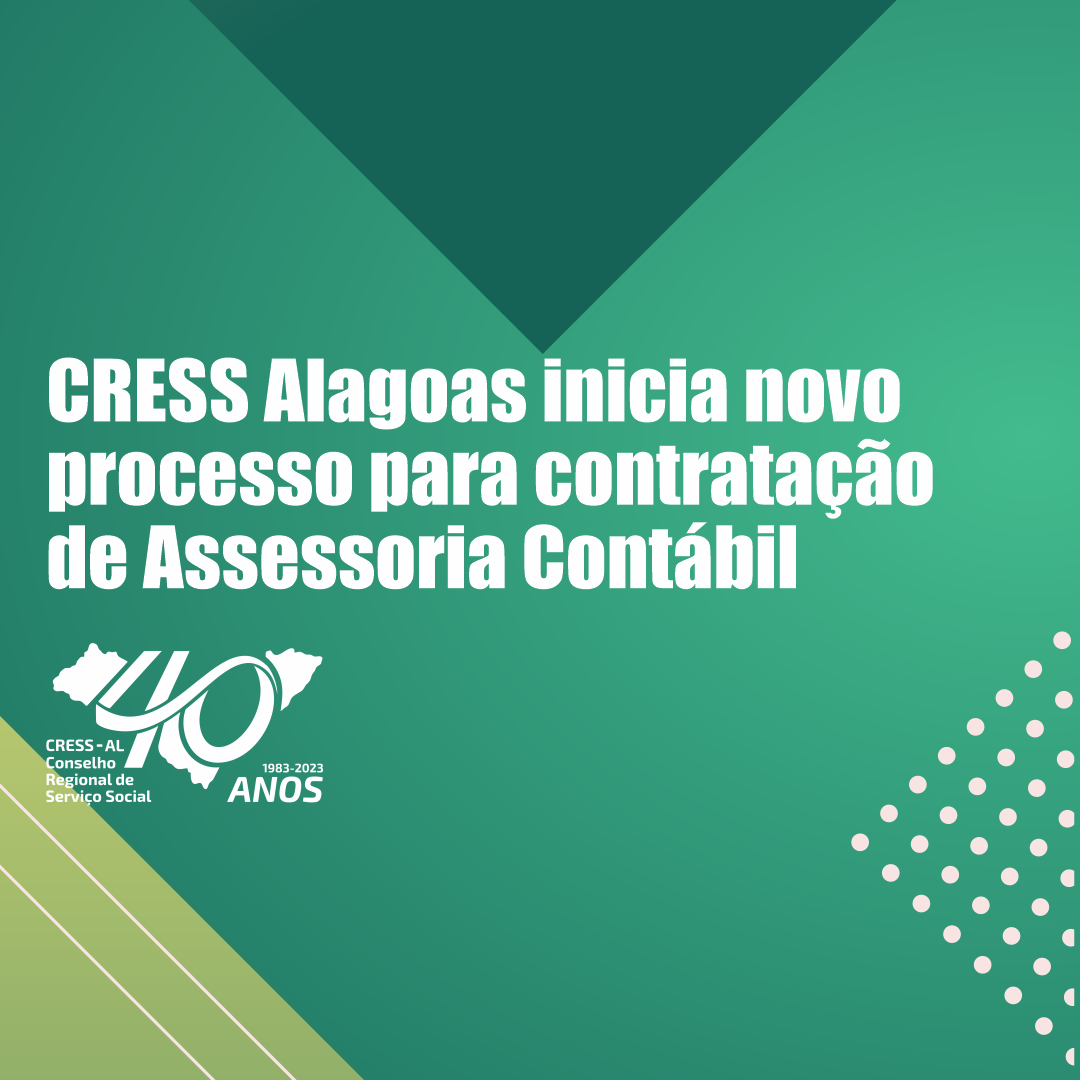 CRESS Alagoas inicia novo processo para contratação de Assessoria Contábil