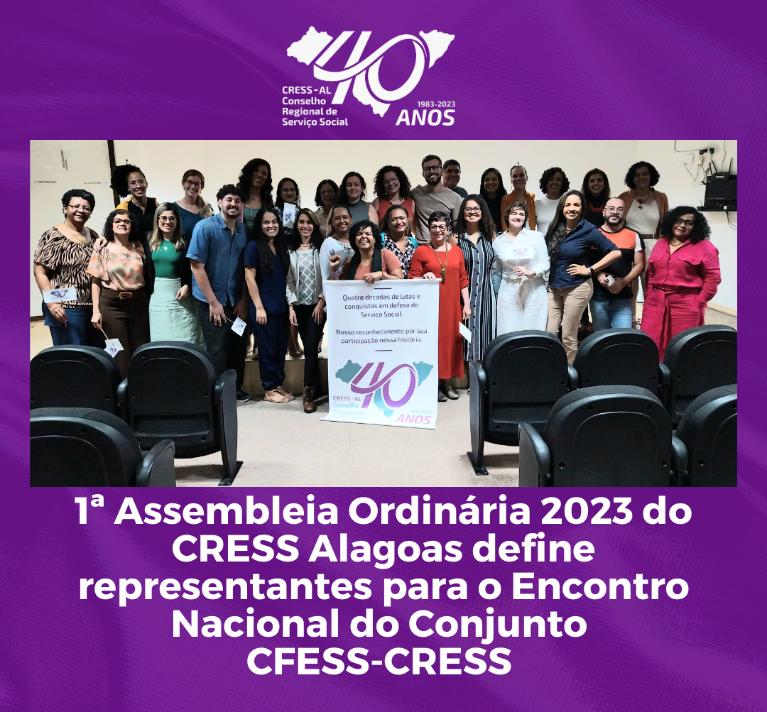 Encontro Nacional Cfess-Cress reuniu lideranças e profissionais de todo  País
