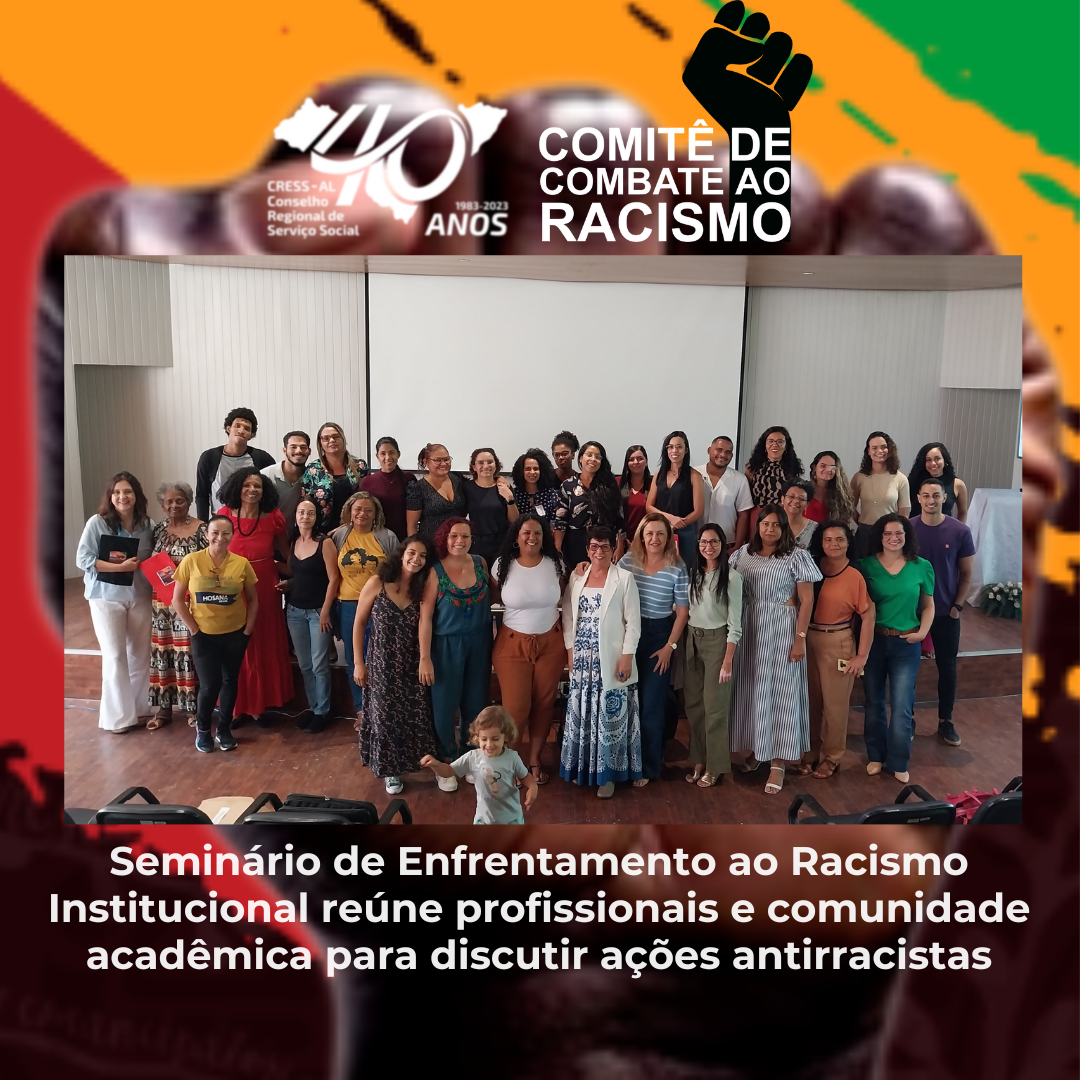 Ações CFESS-CRESS pelo Brasil – Serviço Social Contra o Racismo