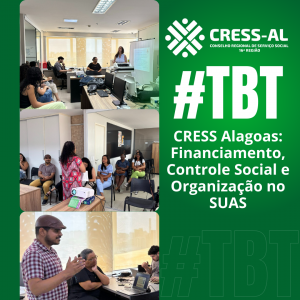 #TBT CRESS Alagoas: Financiamento, Controle Social e Organização no SUAS