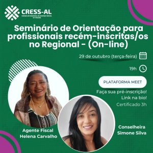 CRESS Alagoas realiza Seminário de Orientação para profissionais recém-inscritas/os no Regional