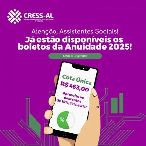 Assistentes sociais que não estão atuando: saibam como solicitar o Cancelamento de Inscrição no CRESS-AL