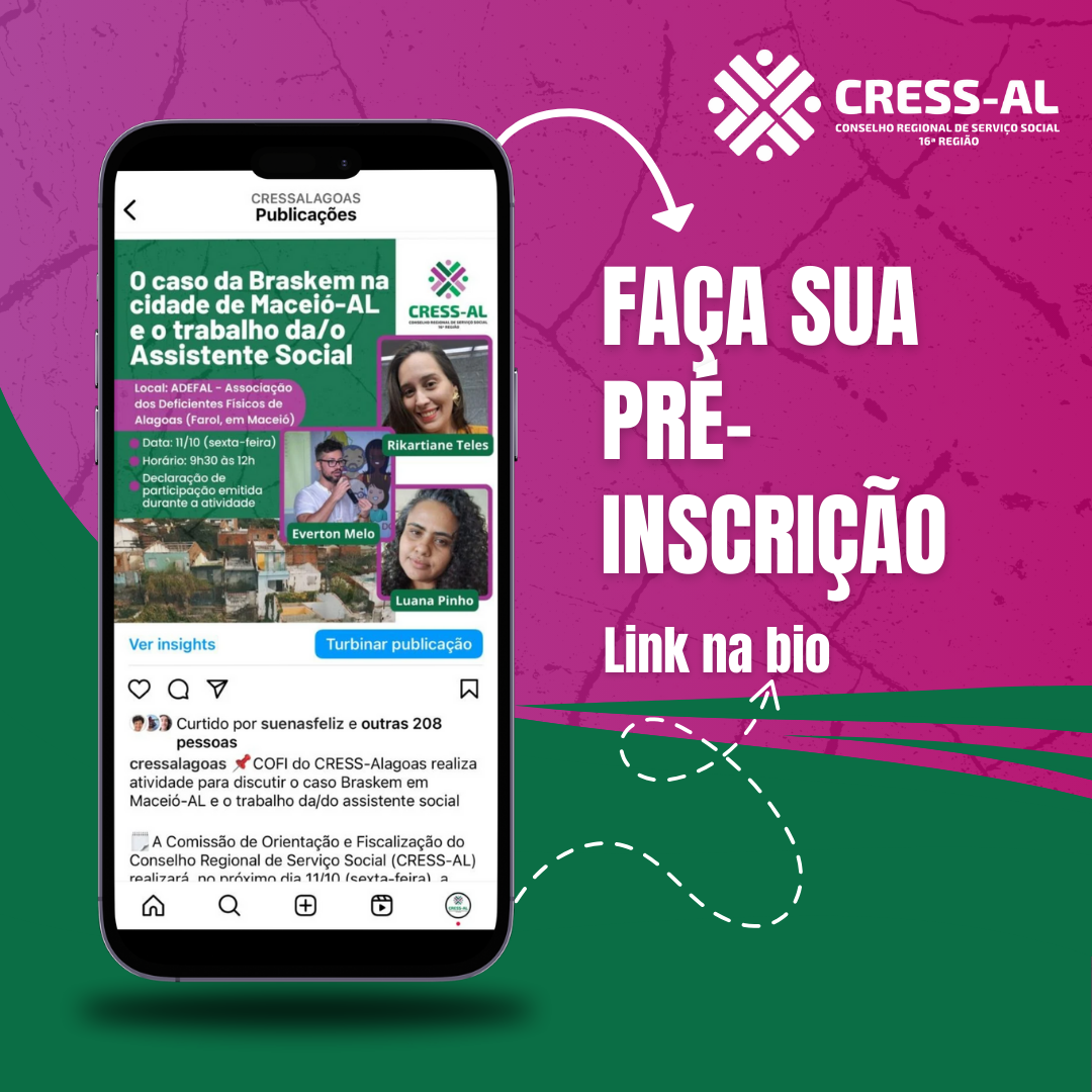 Atenção, Assistente Social! Faça sua pré-inscrição na Roda de Conversa que irá discutir o caso Braskem em Maceió-AL e o trabalho da/do assistente social