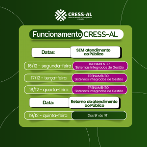 Comunicado: Equipe do CRESS-AL participa do treinamento dos Sistemas Integrados de Gestão nos dias 16, 17 e 18 de dezembro