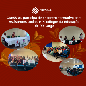 CRESS-AL realiza III Seminário de Serviço Social na Educação em Alagoas
