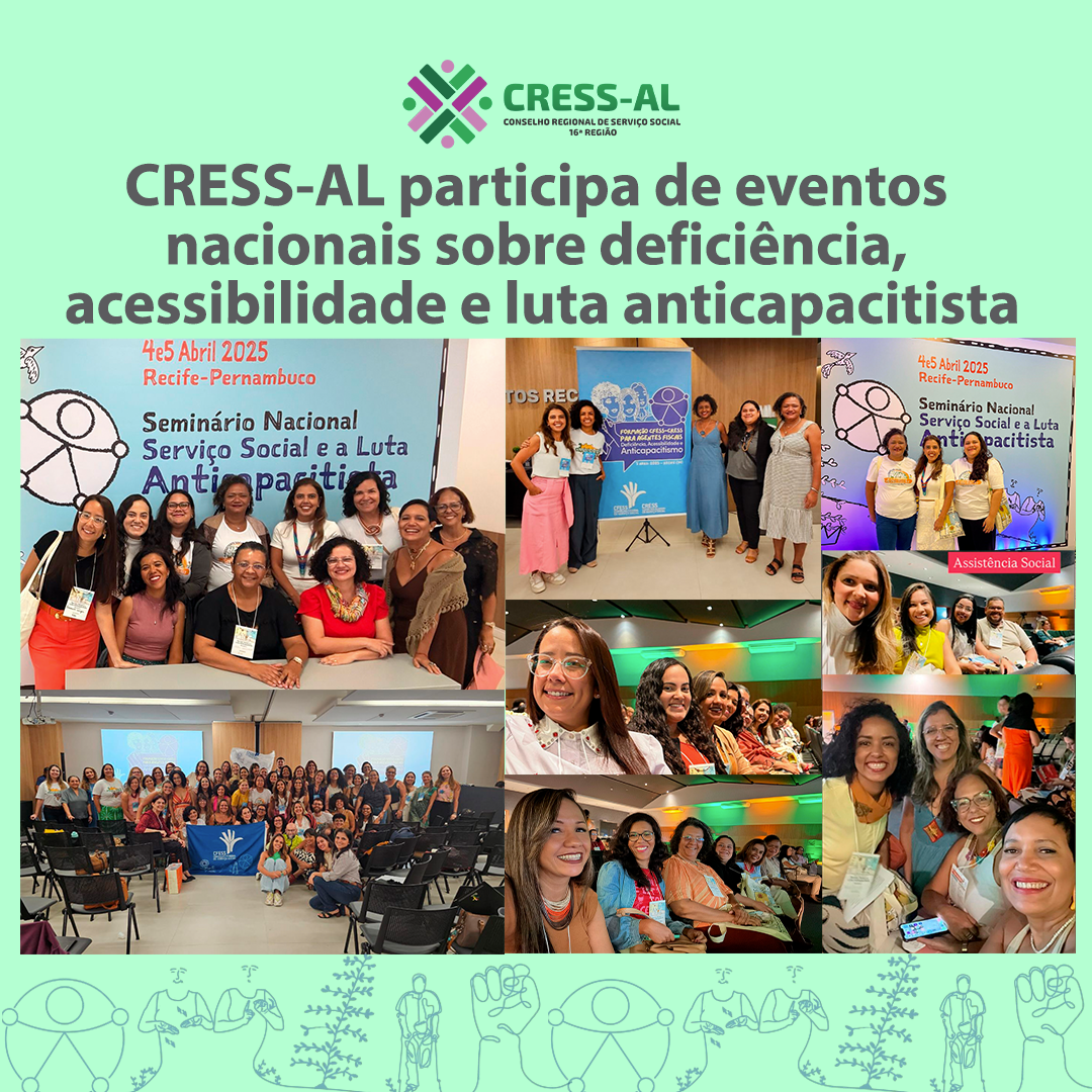 CRESS-AL participa de eventos nacionais sobre deficiência, acessibilidade e luta anticapacitista