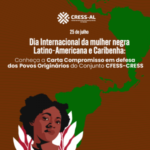  25 de Julho | Dia Internacional da Mulher Negra Latino-Americana e Caribenha: conheça a Carta Caribenha de Compromisso em defesa dos Povos Originários