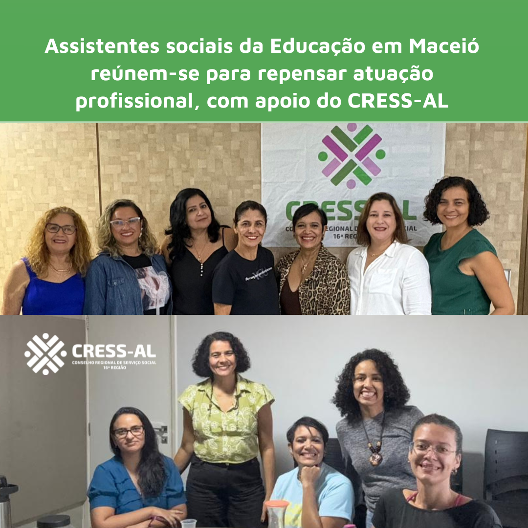 Assistentes sociais da Educação em Maceió reúnem-se para repensar atuação profissional, com apoio do CRESS-AL