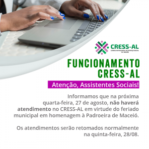 Funcionamento CRESS-AL: 27 de agosto