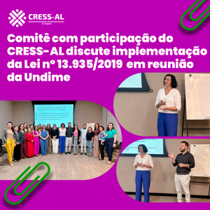 Comitê com participação do CRESS-AL discute implementação da Lei nº 13.935/2019 em reunião da Undime