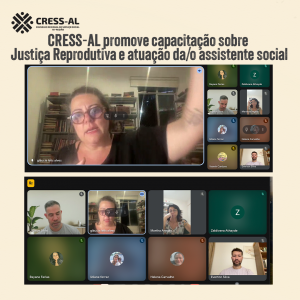 CRESS-AL promove capacitação sobre Justiça Reprodutiva e atuação da/o assistente social