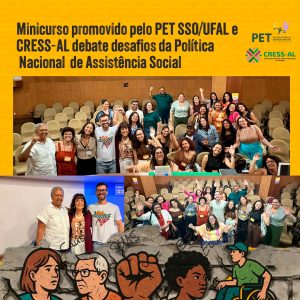 Minicurso promovido pelo PET SSO/UFAL e CRESS-AL debate desafios da Política Nacional de Assistência Social