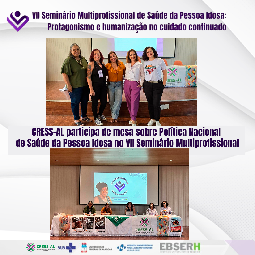 CRESS-AL participa de mesa sobre Política Nacional de Saúde da Pessoa Idosa no VII Seminário Multiprofissional