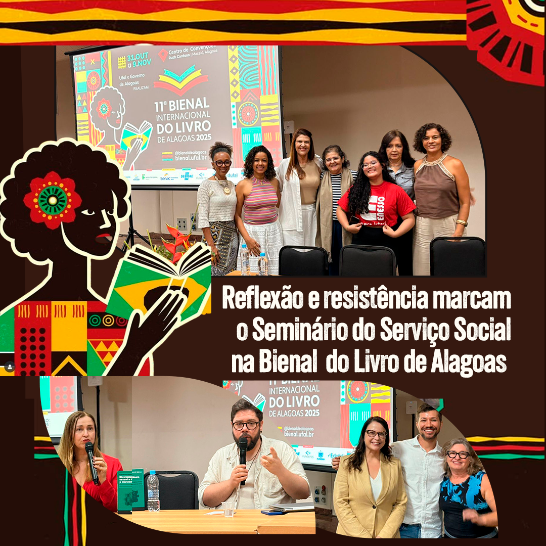 Reflexão e resistência marcam o 7º Seminário do Serviço Social na Bienal Internacional do Livro de Alagoas