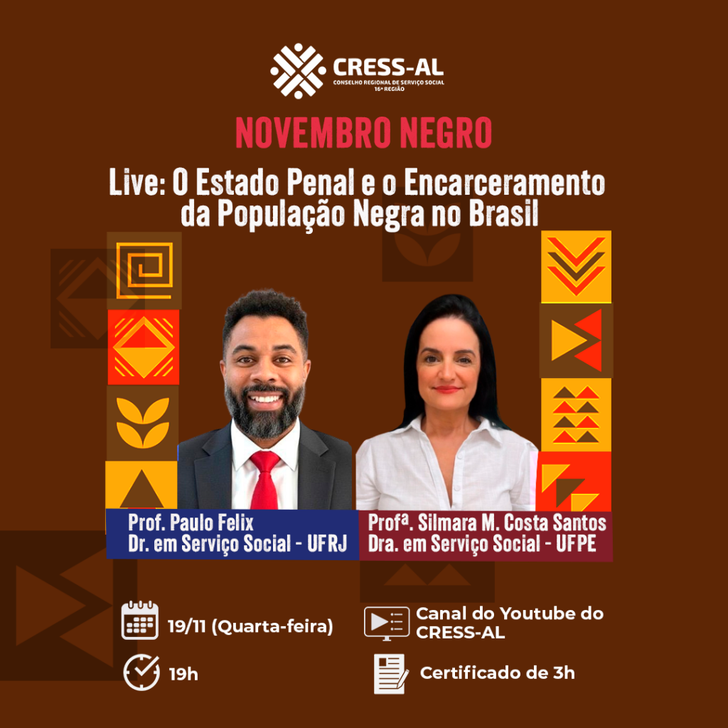 Live em alusão ao Novembro Negro debate o Estado Penal e o encarceramento da população negra no Brasil