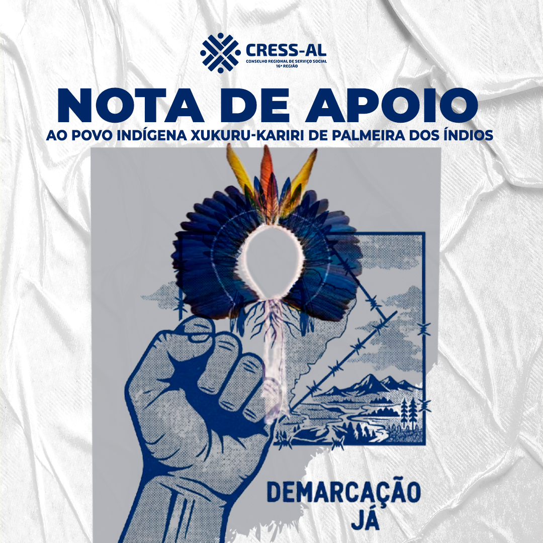 Nota de apoio aos povos indígenas Xukuru-Kariri de Palmeira dos Índios (AL)