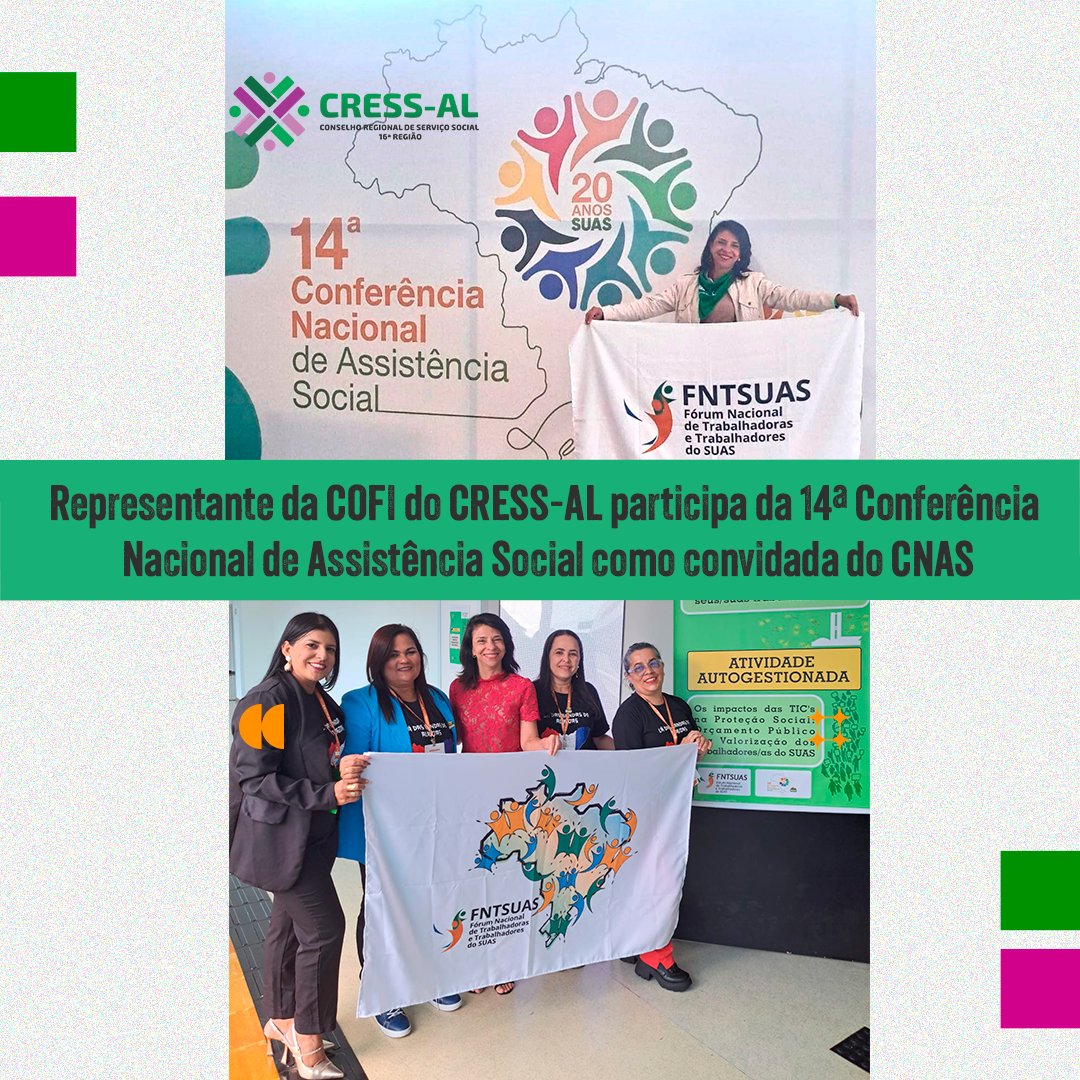 Representante da COFI/CRESS-AL participa da 14ª Conferência Nacional de Assistência Social como convidada do CNAS