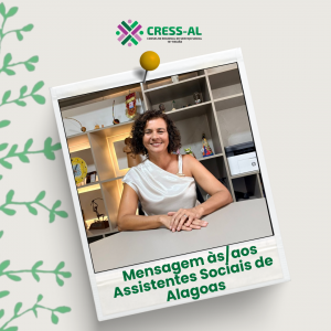 Mensagem às/aos Assistentes Sociais de Alagoas