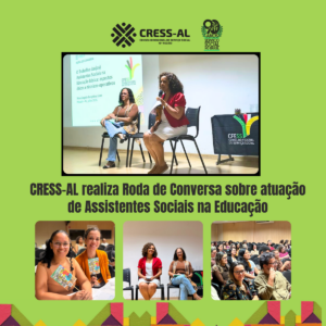 CRESS-AL promove roda de conversa sobre a atuação de assistentes sociais na Educação Básica