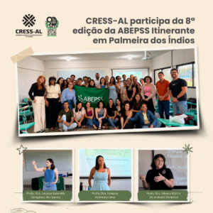 CRESS-AL participa da 8ª edição da ABEPSS Itinerante em Palmeira dos Índios