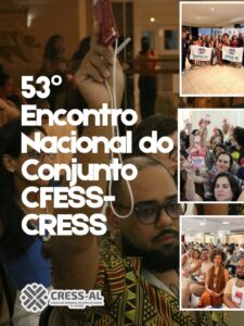 53º Encontro Nacional CFESS-CRESS reúne categoria para definir prioridades e ações para o próximo triênio