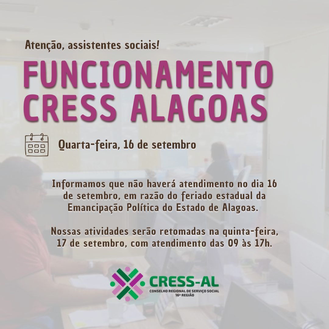 Comunicado sobre funcionamento do CRESS-AL: 16 de setembro de 2026