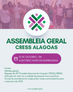 Debatendo sobre o valor da anuidade para 2027, CRESS Alagoas realiza Assembleia Geral nesta quinta (15)
